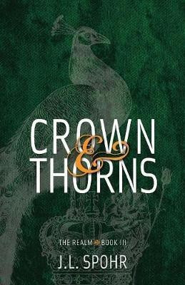 Crown & Thorns(English, Paperback, Spohr Jennie L Spohr)