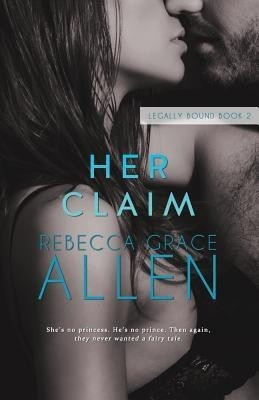 Her Claim(English, Paperback, Allen Rebecca Grace)