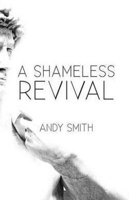 A Shameless Revival(English, Paperback, Smith Andy)