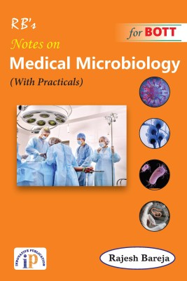 Notes on Medical Microbiology for BOTT(Paperback, Dr. Rajesh Bareja)