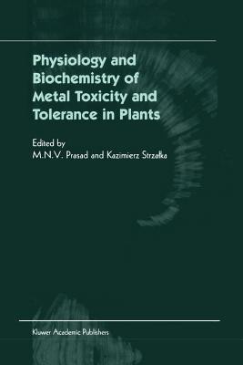 Physiology and Biochemistry of Metal Toxicity and Tolerance in Plants(English, Paperback, unknown)