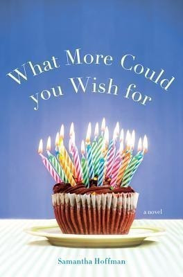 What More Could You Wish for(English, Paperback, Hoffman Samantha)