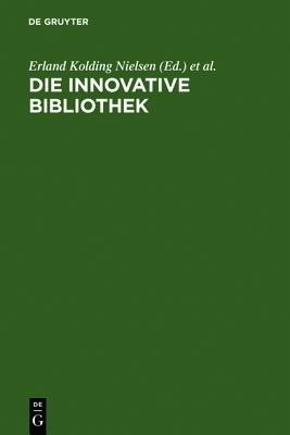 Die innovative Bibliothek(German, Hardcover, unknown)