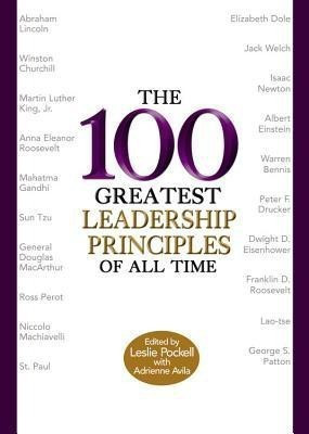 The 100 Greatest Leadership Principles Of All Time(English, Hardcover, Pockell Leslie)