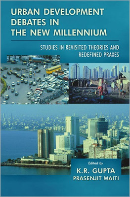 Urban Development Debates in the New Millennium Studies in Revisited Theories and Redefined Praxes(English, Hardcover, unknown)