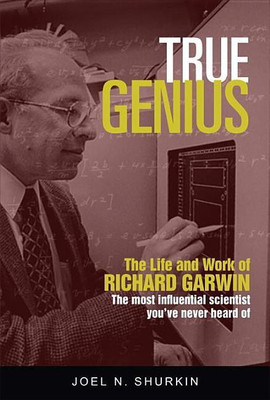 True Genius(English, Hardcover, Shurkin Joel N.)