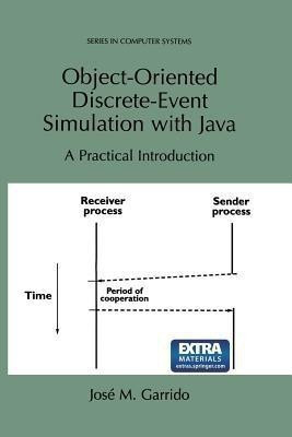 Object-Oriented Discrete-Event Simulation with Java(English, Paperback, Garrido Jose M.)