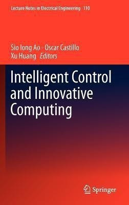 Intelligent Control and Innovative Computing(English, Hardcover, unknown)