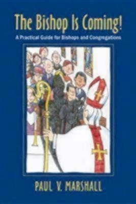 The Bishop Is Coming!(English, Paperback, Marshall Paul V.)