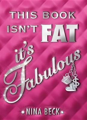 This Book Isn't Fat, It's Fabulous(English, Electronic book text, Beck Nina)