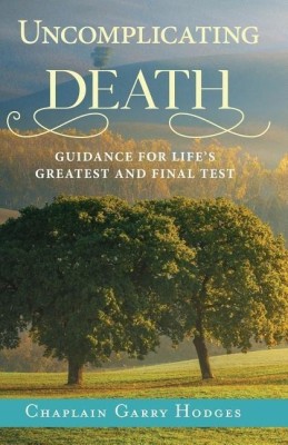 Uncomplicating Death(English, Paperback, Hodges Garry)