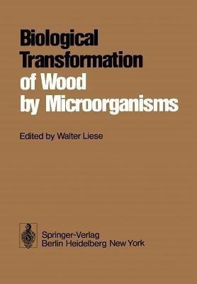 Biological Transformation of Wood by Microorganisms(English, Paperback, unknown)