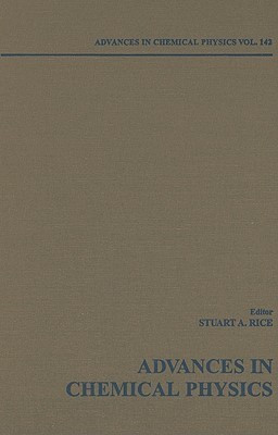 Advances in Chemical Physics, Volume 142 Volume 142 Edition(English, Hardcover, unknown)