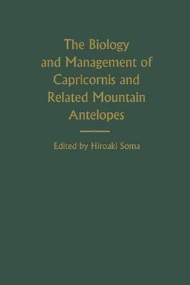 The Biology and Management of Capricornis and Related Mountain Antelopes(English, Paperback, unknown)