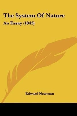 The System Of Nature(English, Paperback, Newman Edward Senior Lecturer)