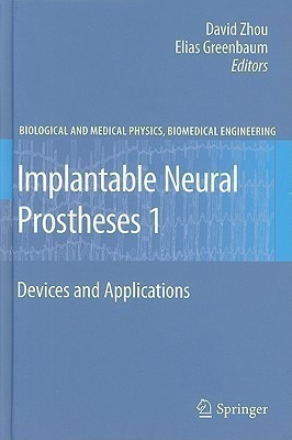 Implantable Neural Prostheses 1  - Devices and Applications(English, Hardcover, unknown)