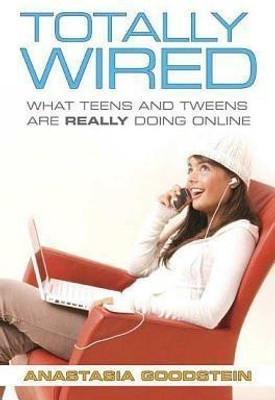 Totally Wired(English, Paperback, Goodstein Anastasia)
