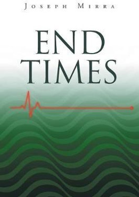 End Times(English, Paperback, Mirra Joseph)