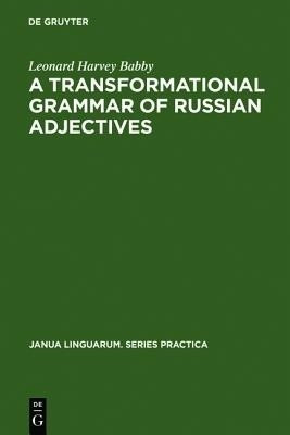 A transformational grammar of Russian adjectives(English, Hardcover, Babby Leonard Harvey)