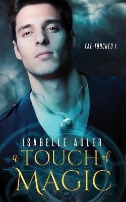 A Touch of Magic(English, Paperback, Adler Isabelle)