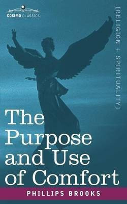 The Purpose and Use of Comfort(English, Paperback, Brooks Phillips)