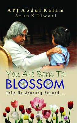 You are Born to Blossom(English, Book, Kalam Abdul A.P.J.)