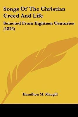 Songs Of The Christian Creed And Life(English, Paperback, unknown)