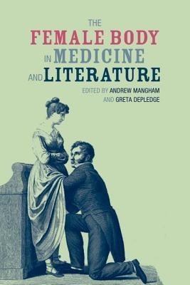 The Female Body in Medicine and Literature(English, Paperback, unknown)