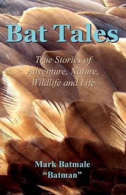 Bat Tales(English, Paperback, Batmale Mark)
