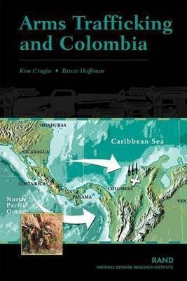 Arms Trafficking and Colombia(English, Electronic book text, Dr Cragin Kim)