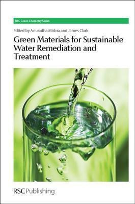 Green Materials for Sustainable Water Remediation and Treatment 1 Edition(English, Hardcover, unknown)