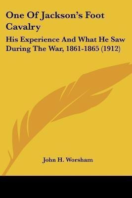 One Of Jackson's Foot Cavalry(English, Paperback, Worsham John H)