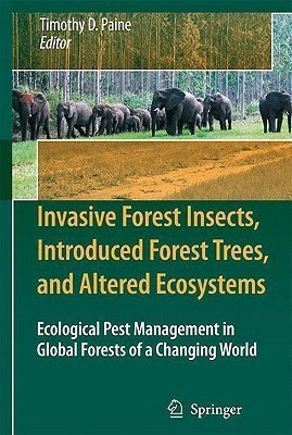 Invasive Forest Insects, Introduced Forest Trees, and Altered Ecosystems  - Ecological Pest Management in Global Forests of a Changing World(English, Paperback, unknown)