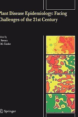 Plant Disease Epidemiology: Facing Challenges of the 21st Century  - Facing Challenges of the 21st Century Under the Aegis of an International Plant Disease Epidemiology Workshop Held at Lan(English, Hardcover, unknown)