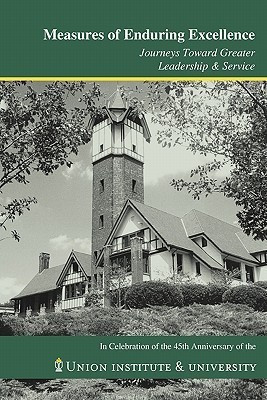 Measures of Enduring Excellence -- Journeys Toward Greater Leadership & Service(English, Paperback, unknown)