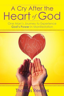 A Cry After the Heart of God(English, Paperback, Reeves Thomas)