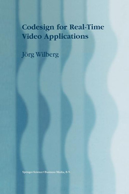 Codesign for Real-Time Video Applications(English, Paperback, Wilberg Joerg)