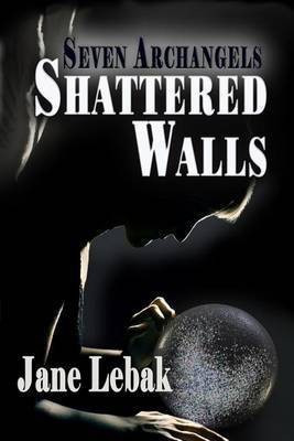 Shattered Walls(English, Paperback, Lebak Jane)