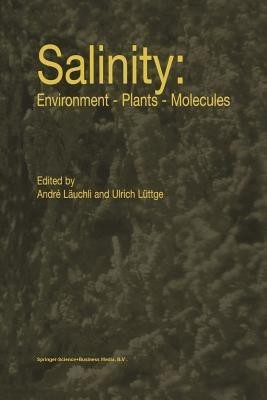Salinity: Environment - Plants - Molecules(English, Paperback, unknown)