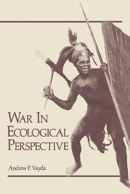 War in Ecological Perspective(English, Paperback, Vayda Andrew)