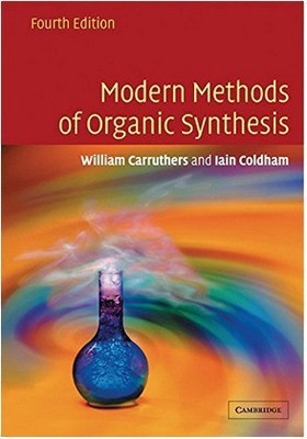 Modern Methods of Organic Synthesis South Asian Edition(English, Paperback, Carruthers W)