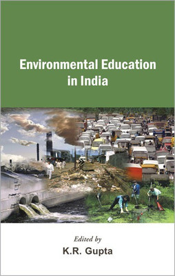 Environmental Education in India(English, Hardcover, Gupta K.R.)