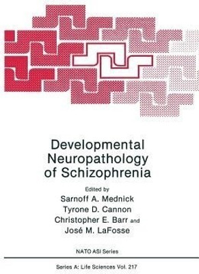 Developmental Neuropathology of Schizophrenia(English, Paperback, unknown)