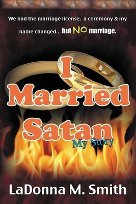 I Married Satan(English, Paperback, Smith Ladonna M)