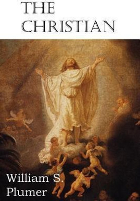 The Christian(English, Paperback, Plumer William S)