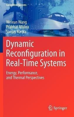 Dynamic Reconfiguration in Real-Time Systems(English, Hardcover, Wang Weixun)