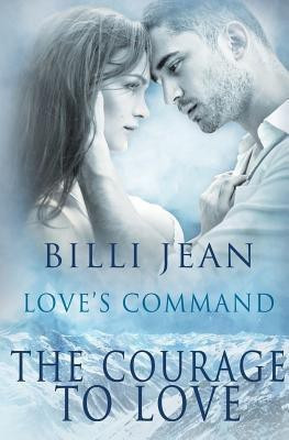 The Courage to Love(English, Paperback, Jean Billi)