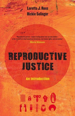 Reproductive Justice(English, Paperback, Ross Loretta J.)