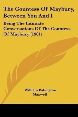The Countess Of Maybury, Between You And I(English, Paperback, unknown)
