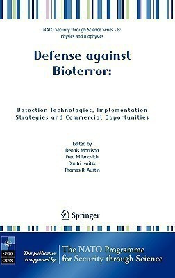 Defense against Bioterror: Detection Technologies, Implementation Strategies and Commercial Opportunities(English, Hardcover, unknown)